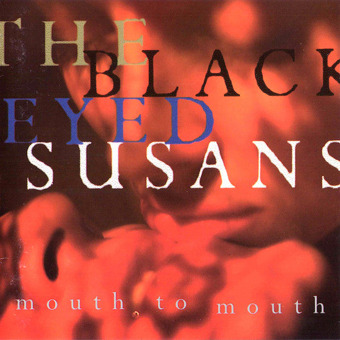 The Blackeyed Susans | Mouth to Mouth | Album-Vinyl