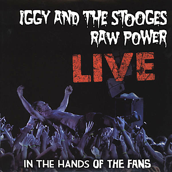 The Stooges | Raw Power Live: In The Hands of the Fans | Album-Vinyl