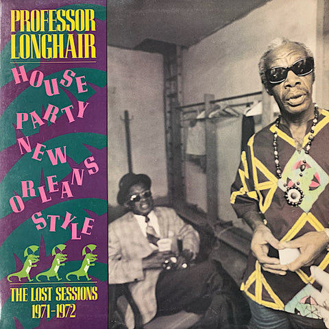 Professor Longhair | House Party New Orleans Style: The Lost Sessions (Arch.) | Album-Vinyl