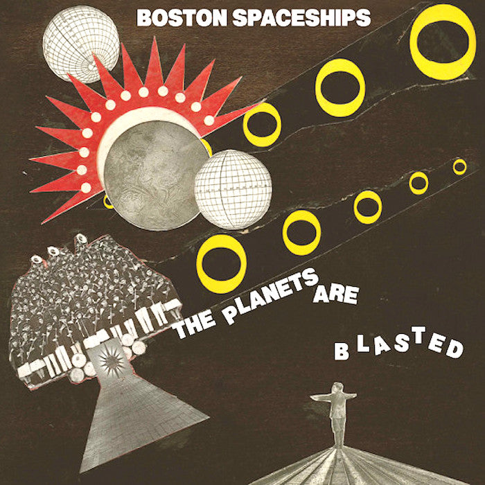 Boston Spaceships | The Planets are Blasted | Album-Vinyl