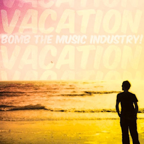 Bomb the Music Industry! | Vacation | Album-Vinyl