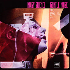 Dave Pike Set | Noisy Silence - Gentle Noise | Album