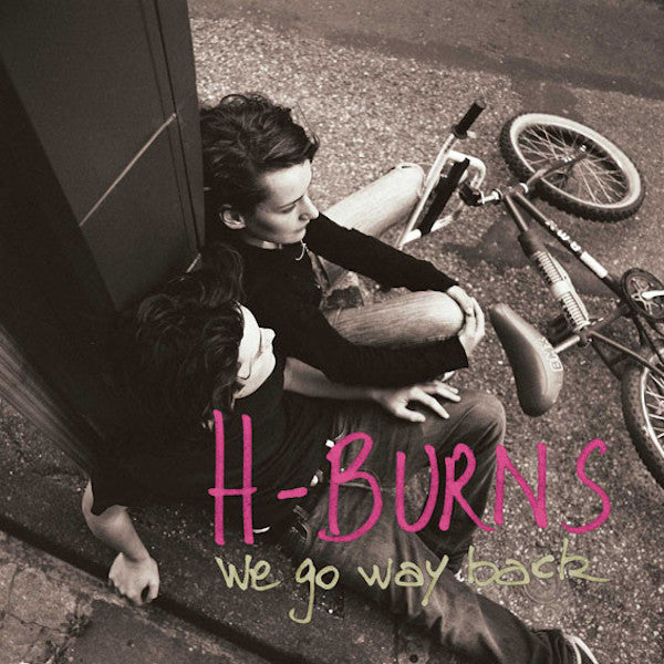 H-Burns | We Go Way Back | Album-Vinyl