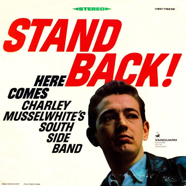 Charlie Musselwhite | Stand Back! Here Comes Charley Musselwhite's South Side Band | Album-Vinyl