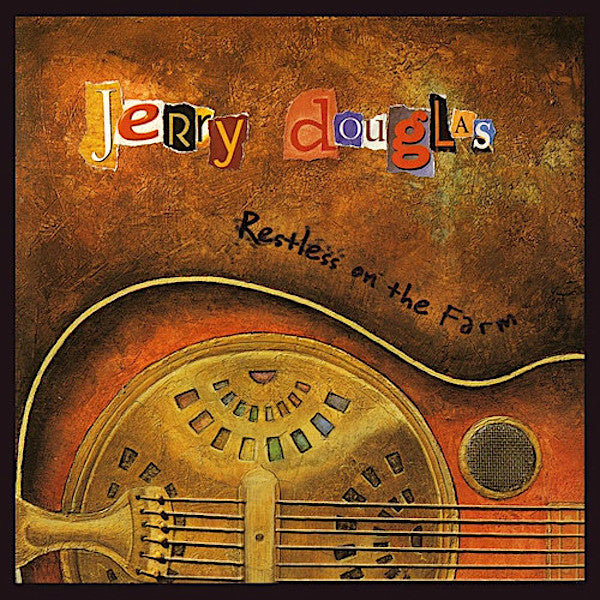 Jerry Douglas | Restless on the Farm | Album-Vinyl