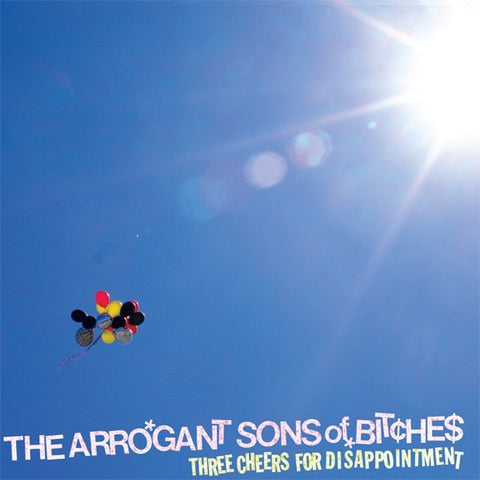 The Arrogant Sons of Bitches | Three Cheers For Disappointment | Album-Vinyl