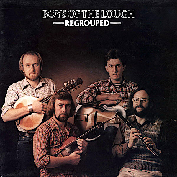 Boys of the Lough | Regrouped | Album-Vinyl