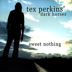 Tex Perkins | Sweet Nothing avec Dark Horses | Album