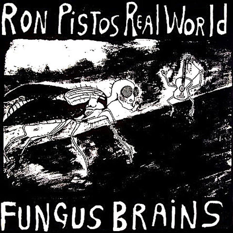 Fungus Brains | Ron Pistos Real World | Album-Vinyl