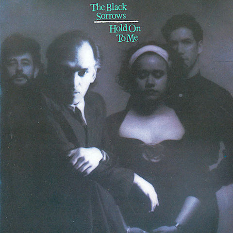 The Black Sorrows | Hold on to Me | Album-Vinyl