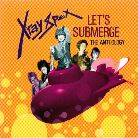 X-Ray Spex | Let's Submerge: The Anthology (Comp.) | Album-Vinyl