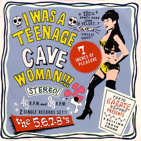 5.6.7.8's | I Was a Teenage Cave Woman!!! (EP) | Album-Vinyl