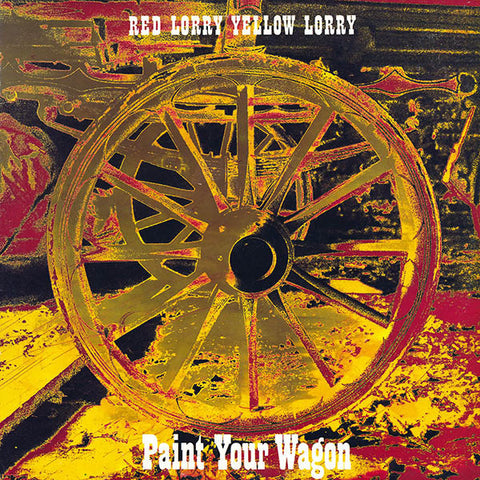 Red Lorry Yellow Lorry | Paint Your Wagon | Album-Vinyl