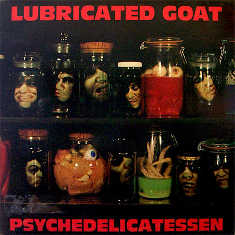 Lubricated Goat | Psychedelicatessen | Album-Vinyl