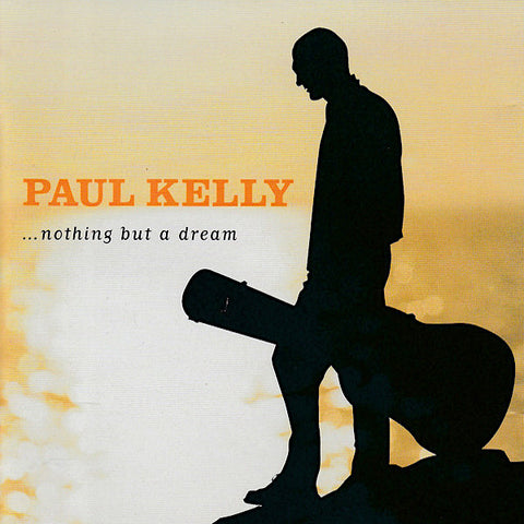 Paul Kelly | Nothing But a Dream | Album-Vinyl
