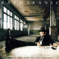 Karmakanic | Qui est le patron de l'usine | Album