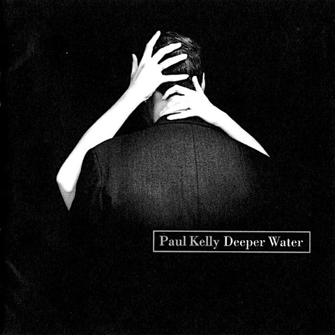 Paul Kelly | Deeper Water | Album-Vinyl
