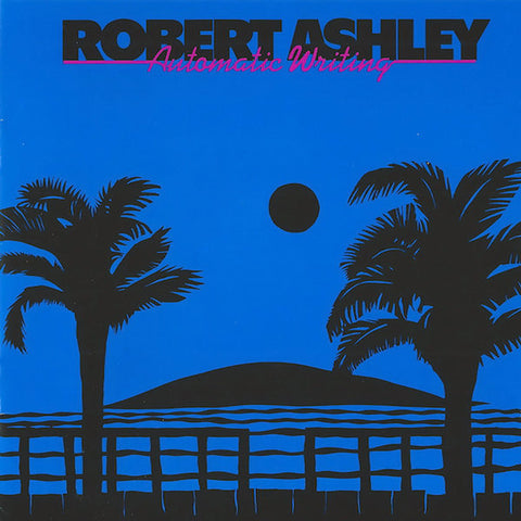 Robert Ashley | Automatic Writing | Album-Vinyl