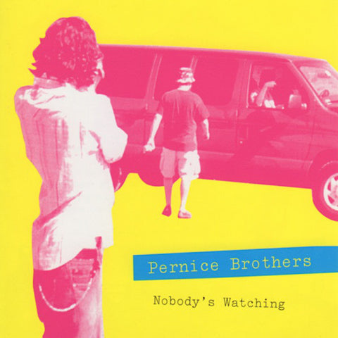 Pernice Brothers | Nobody's Watching / Nobody's Listening (Live) | Album-Vinyl