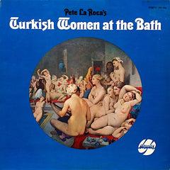 Pete La Roca | Turkish Women at the Bath | Album