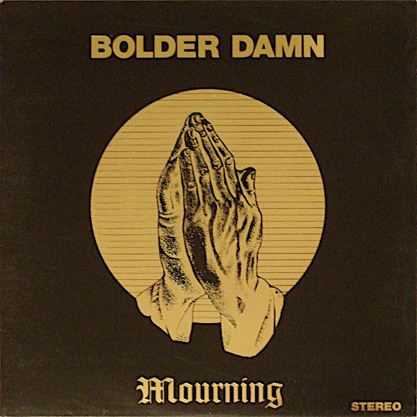 Bolder Damn | Mourning | Album-Vinyl