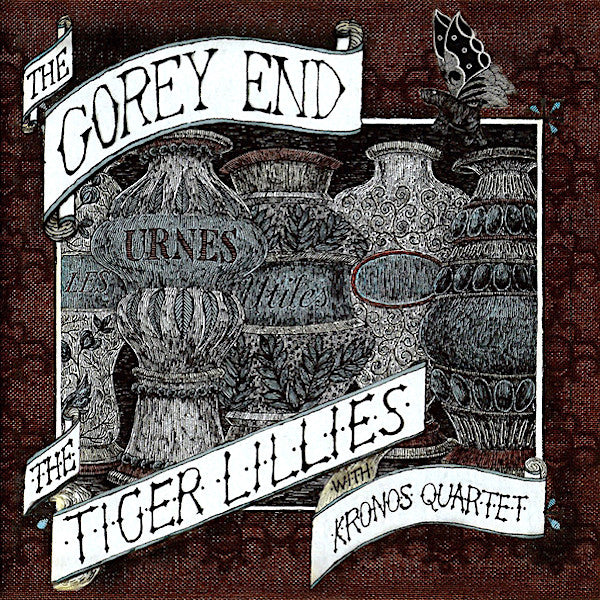 The Tiger Lillies | The Gorey End (w/ Kronos Quartet) | Album-Vinyl