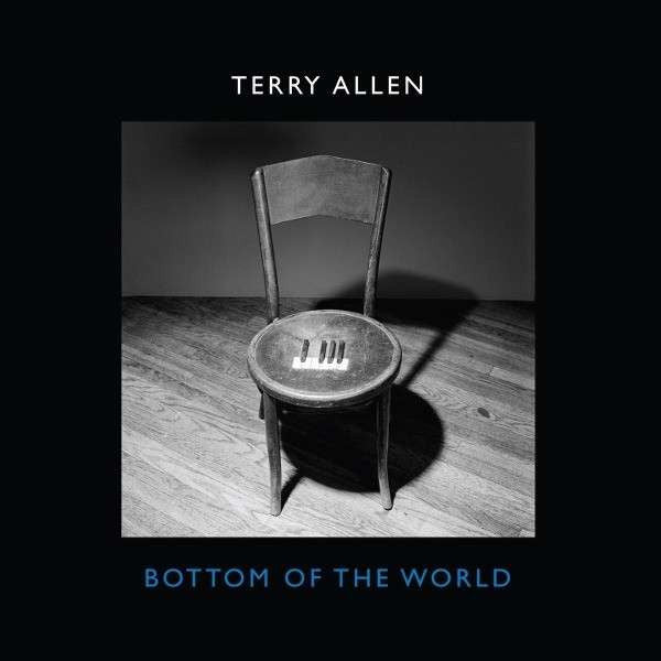 Terry Allen | Bottom of the World | Album-Vinyl