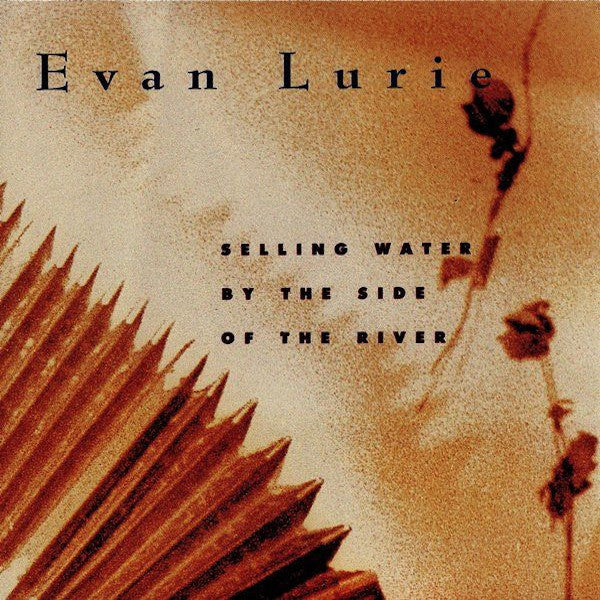 Evan Lurie | Selling Water By The Side Of The River | Album-Vinyl