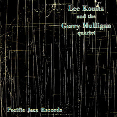 Lee Konitz | Lee Konitz and the Gerry Mulligan Quartet | Album