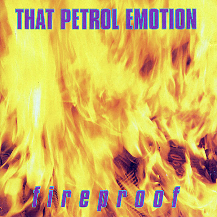 That Petrol Emotion | Fireproof | Album-Vinyl