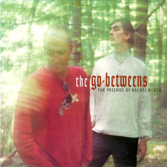 The Go-Betweens | The Friends Of Rachel Worth | Album