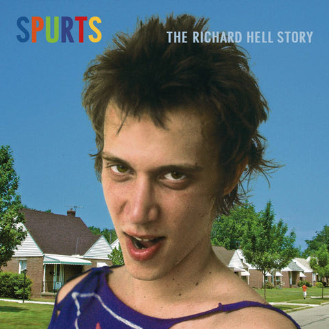 Richard Hell | Spurts: The Richard Hell Story (Comp.) | Album-Vinyl