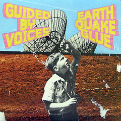 Guided By Voices | Earthquake Glue | Album