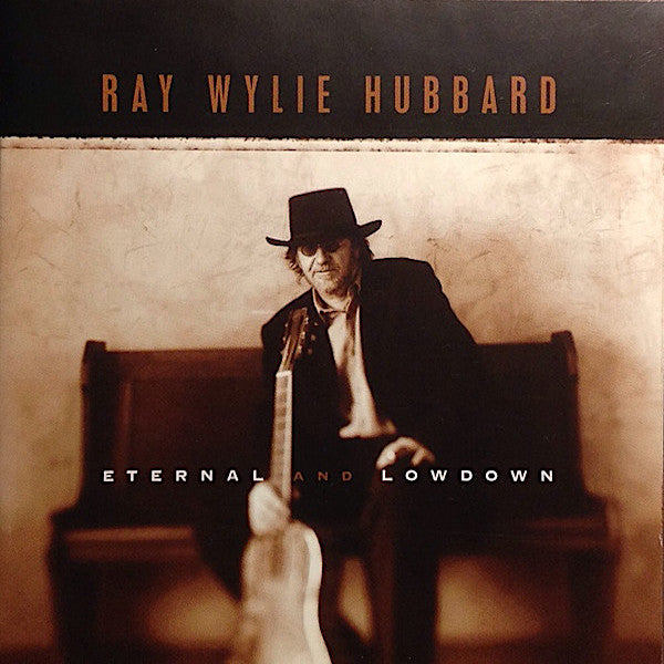 Ray Wylie Hubbard | Eternal and Lowdown | Album-Vinyl