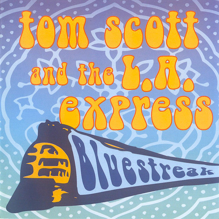 Tom Scott | Bluestreak (w/ L.A. Express) | Album-Vinyl