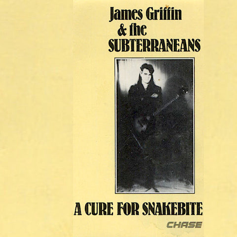 James Griffin & the Subterraneans | A Cure For Snakebite | Album-Vinyl