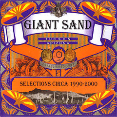 Giant Sand | Selections Circa 1990-2000 (Comp.) | Album