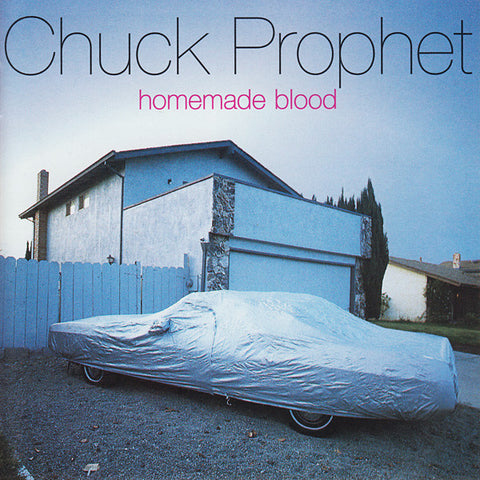 Chuck Prophet | Homemade Blood | Album-Vinyl