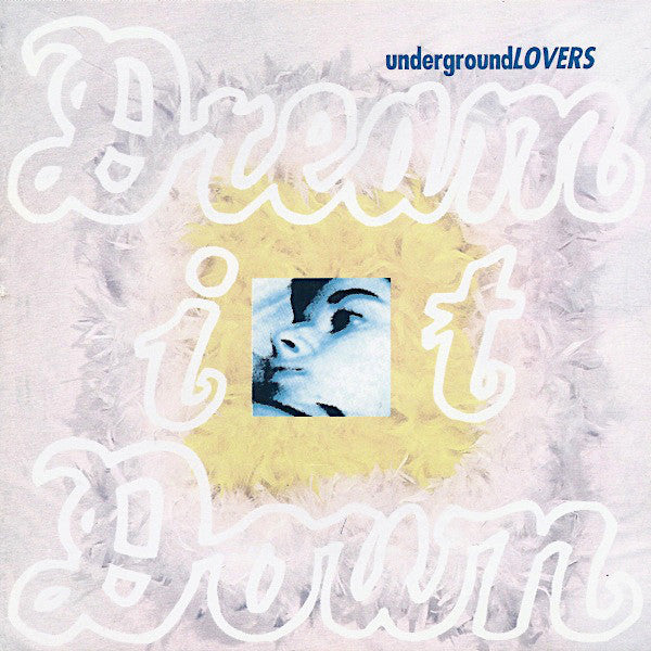 Underground Lovers | Dream it Down | Album-Vinyl