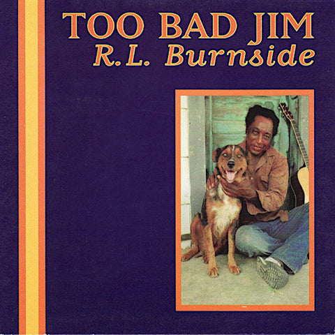 RL Burnside | Too Bad Jim | Album-Vinyl