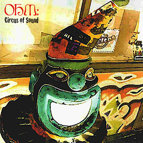 Ohm: | Circus of Sound | Album-Vinyl