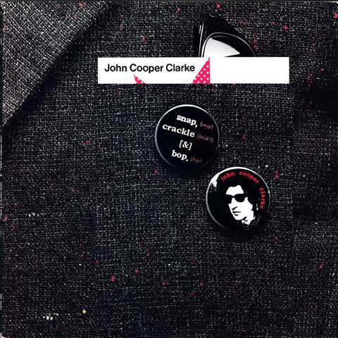 John Cooper Clarke | Snap, Crackle and Bop | Album-Vinyl
