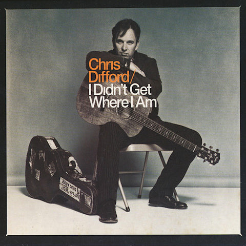 Chris Difford | I Didn't Get Where I Am | Album-Vinyl