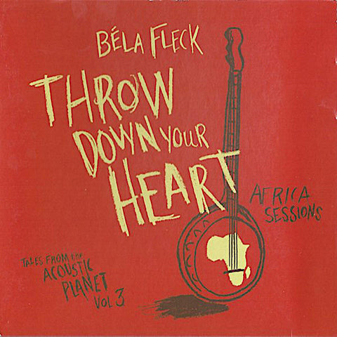 Bela Fleck | Throw Down Your Heart: Tales From the Acoustic Planet Vol. 3 - Africa Sessions | Album-Vinyl