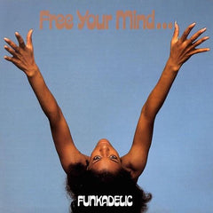 Funkadelic | Free Your Mind and Your Ass Will Follow | Album