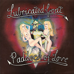 Lubricated Goat | Paddock of Love | アルバム