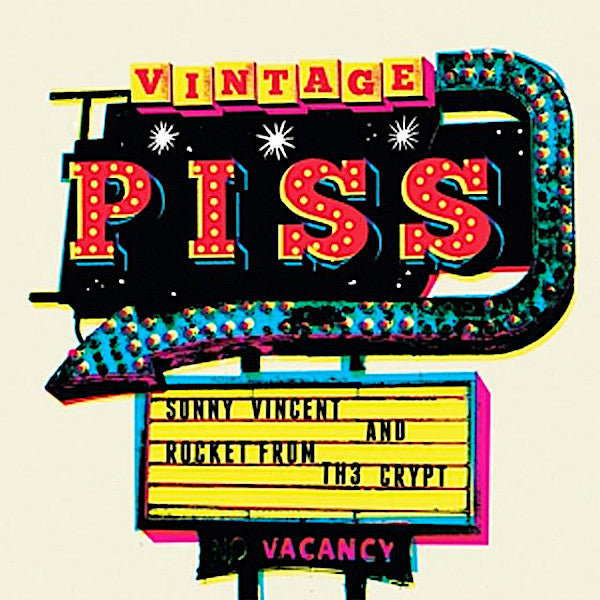 Sonny Vincent | Vintage Piss (w/ Rocket From the Crypt) | Album-Vinyl