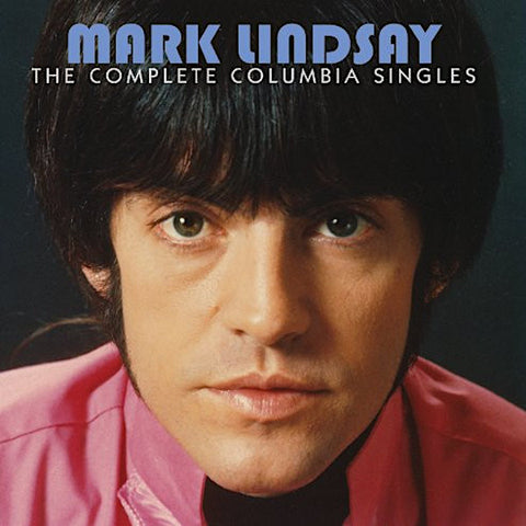 Mark Lindsay | The Complete Columbia Singles (Comp.) | Album-Vinyl