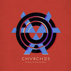 Chvrches | Les os de ce que vous croyez | Album