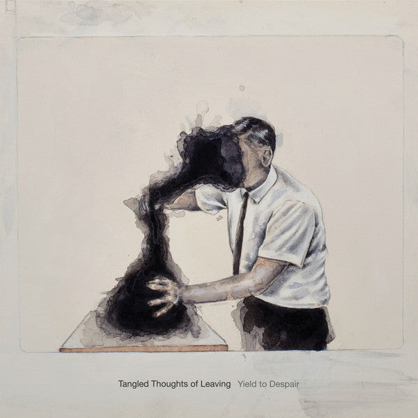 Tangled Thoughts of Leaving | Yield to Despair | Album-Vinyl